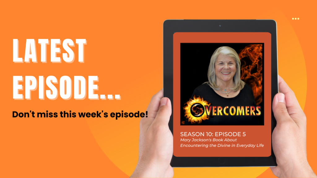 S10: Episode 5 – Mary Jackson’s Book About Encountering the Divine in Everyday Life