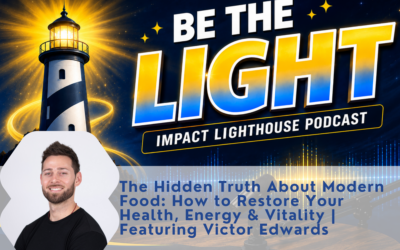 Episode 5: Be the Light: Holistic Health, Hidden Toxins & the Future of Food
